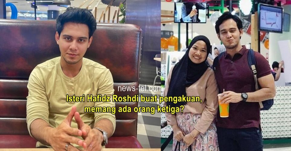 Isteri Hafidz Roshdi Shuhada Tampil Buat Pendedahan Memang Ada Orang Ketiga News Tel 1449